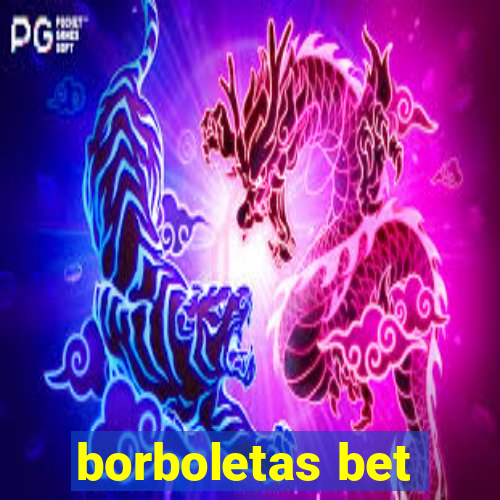 borboletas bet